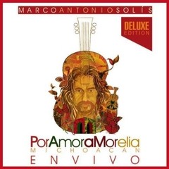 Marco Antonio Solís - Por amor a Morelia - Michoacan - en vivo (CD + DVD)