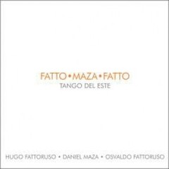 H. Fattoruso / D. Maza / O. Fattoruso - Tangos del este - CD