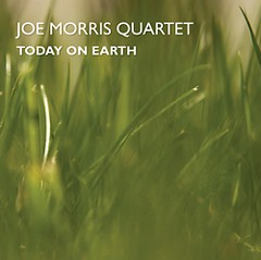 Joe Morris Quartet - Today on Earth - CD