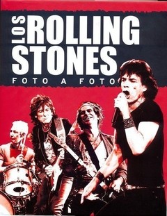 Los Rolling Stones - Foto a foto - Libro
