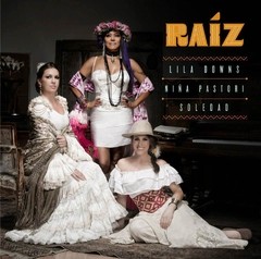 Lila Downs / Niña Pastori / Soledad - Raíz - CD