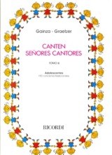 Canten señores cantores - Tomo II - Adolescentes - Gainza / Graetzer