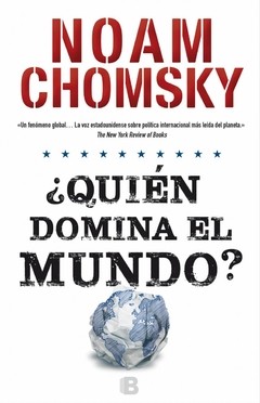 ¿Quién domina el mundo? - Noam Chomsky - Libro