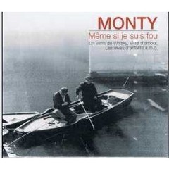 Monty - Même si je suis fou - CD