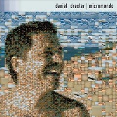 Daniel Drexler - Micromundo - CD