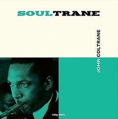 John Coltrane - Soultrane - Vinilo (180 Gram Heavyweight)