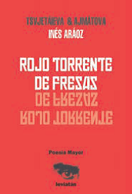 Rojo torrente de fresas - Tsvjetáieva & Ajmátova - Libro