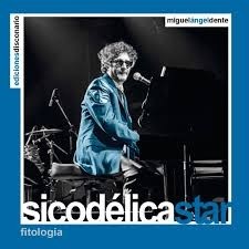 Sicodélica star - Fitología - Miguel Ángel Dente