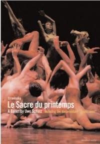 Le Sacre du printemps - Stravinsky - A Ballet by Uwe Scholz - DVD