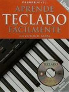 Aprende teclado fácilmente (Con CD) - Victor M. Barba