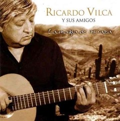 Ricardo Vilca y sus amigos - La magia de mi raza - CD