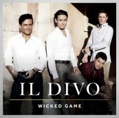 IL Divo - Wicked game - CD
