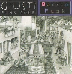 Giusti Funk Corp. - Barrio Funk - CD