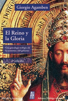 El Reino y la Gloria - Giorgio Agamben - Libro