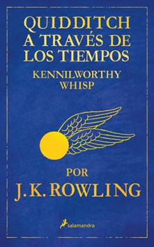 Quidditch a través de los tiempos - J. K. Rowling - Libro