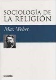 Sociología de la religión - Max Weber - Libro (Leviatan)