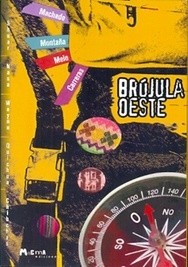 Brújula Oeste - Germán Machado / Francisco Montaña - Libro