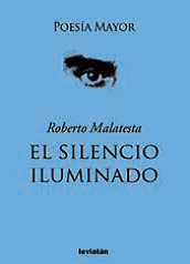 El silencio iluminado - Roberto Malatesta - Libro