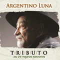 Argentino Luna - Tributo sus 20 mejores canciones - CD