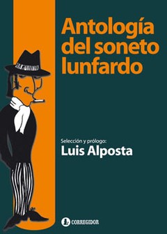 Antología del soneto lunfardo - Luis Alposta - Libro
