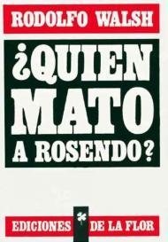 ¿Quien mató a Rosendo? - Rodolfo Walsh - Libro