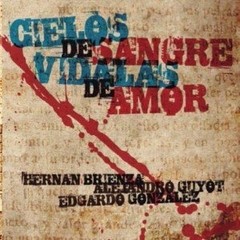 Hernán Brienza / Alejandro Guyot - Cielos de sangre y vidalas de amor - CD - comprar online