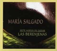 María Salgado: Siete modos de guisar las berenjenas - CD