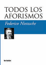 Todos los aforismos - Frederick Nietzsche - Libro