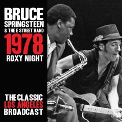 Bruce Springsteen - Roxy Night - The Classic Broadcast - Los Angeles 1978 (Box 3 CDs)
