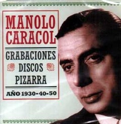 Manolo Caracol - Grabaciones Año 1930 - 40 - 50 - CD