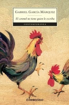 El coronel no tiene quien le escriba - Gabriel García Márquez - Libro