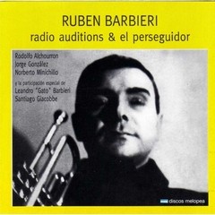 Ruben Barbieri - Radio auditions & el perseguidor - CD