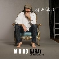 Minino Garay - Que lo parió! - CD