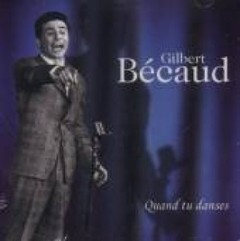 Gilbert Becaud - Quand Tu Danses - CD