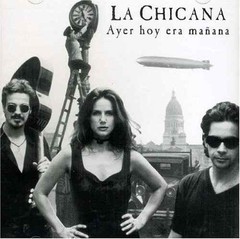 La Chicana - Ayer hoy era mañana - CD