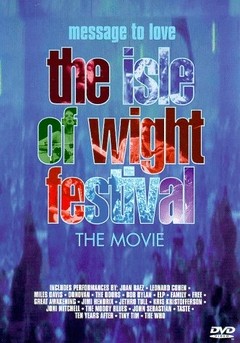 Message to love - The Isle Of Wight Festival 1970 - The Movie - DVD