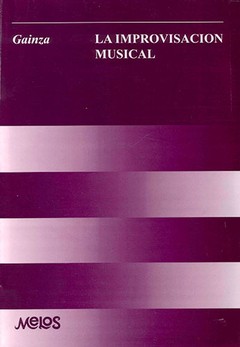 La improvisación musical - Violeta H. de Gainza - Libro