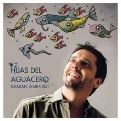 Damián Lemes Trío - Hijas del aguacero - CD