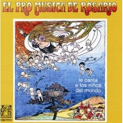 El Pro Música de Rosario le canta a los niños del mundo - CD