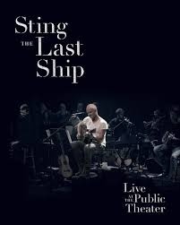 Sting The Last Ship - Live at The Public Theater - DVD