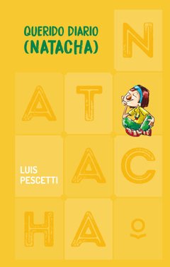 Querido diario (Natacha) - Luis Pescetti - Libro