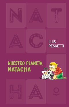 Nuestro planeta, Natacha - Luis Pescetti - Libro