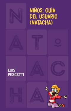 Niños: Guía del usuario (Natacha) - Luis Pescetti - Libro