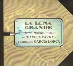 Chavela Vargas - La luna grande (Homenaje a García Lorca) - CD