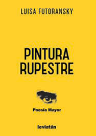 Pintura rupestre - Luisa Futoransky - Libro