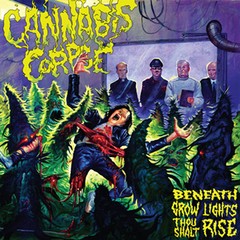 Cannabis Corpse - Beneath Grow Lights Thou Shalt Rise - CD