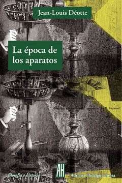 La época de los aparatos - Jean-Louis Déotte - Libro