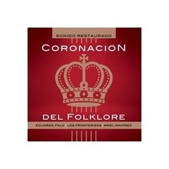 Eduardo Falú / Los Fronterizos / Ariel Ramírez - Coronación del folklore - CD