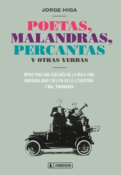 Poetas, malandras, percantas y otras yerbas - Jorge Higa