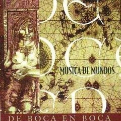 De Boca en Boca - Música de mundos - CD